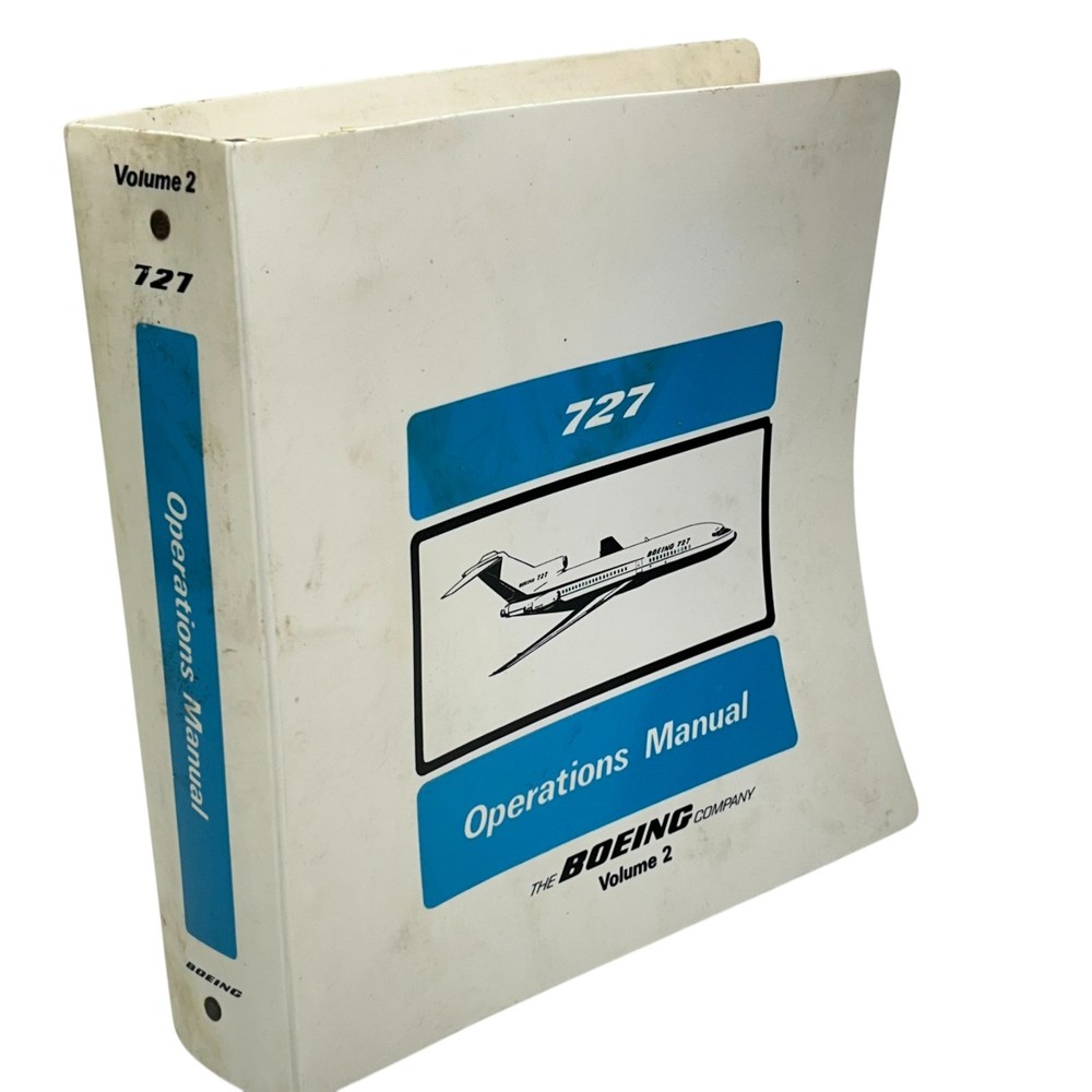 Boeing 727 Flight Operations Pilot Training Manual Volume 2 The Boeing Company