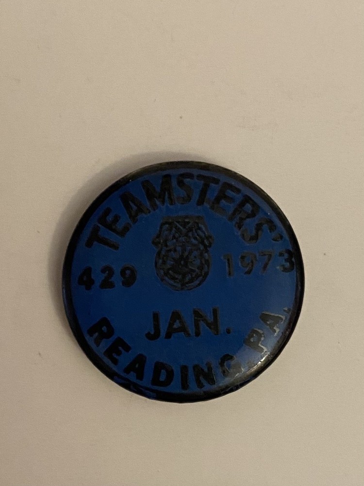 Teamsters 429 Jan 1973 Reading PA Pin Back Button P57