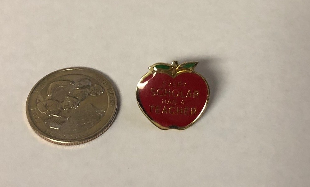 Every Scholar Has A Teacher Apple Pin