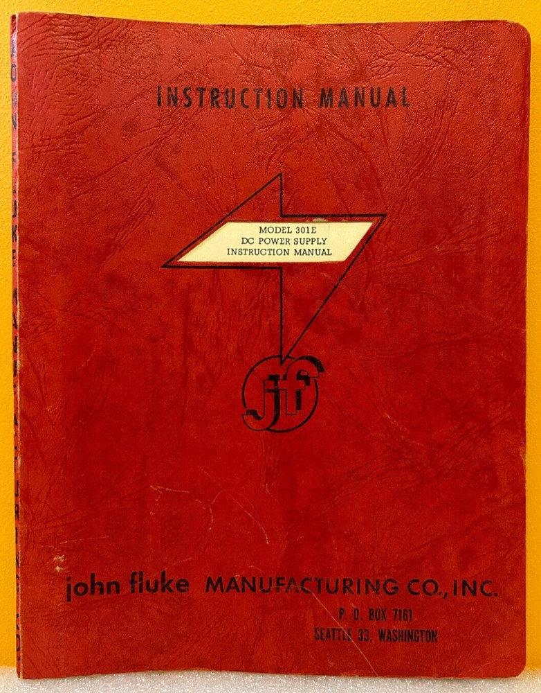 Fluke Model 301E DC Power Supply Instruction Manual.