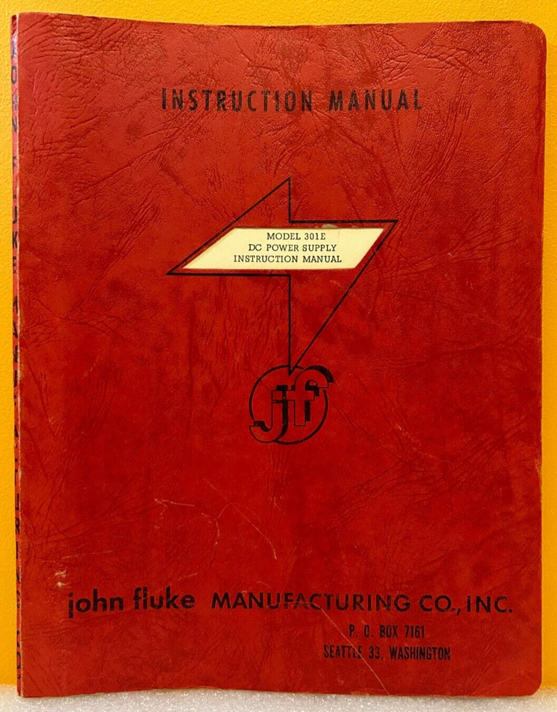 Fluke Model 301E DC Power Supply Instruction Manual.
