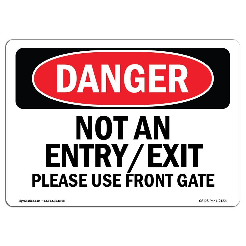 OSHA Danger Sign  Not an Entry Exit Please Use Front Gate | Decal | Protect Y...