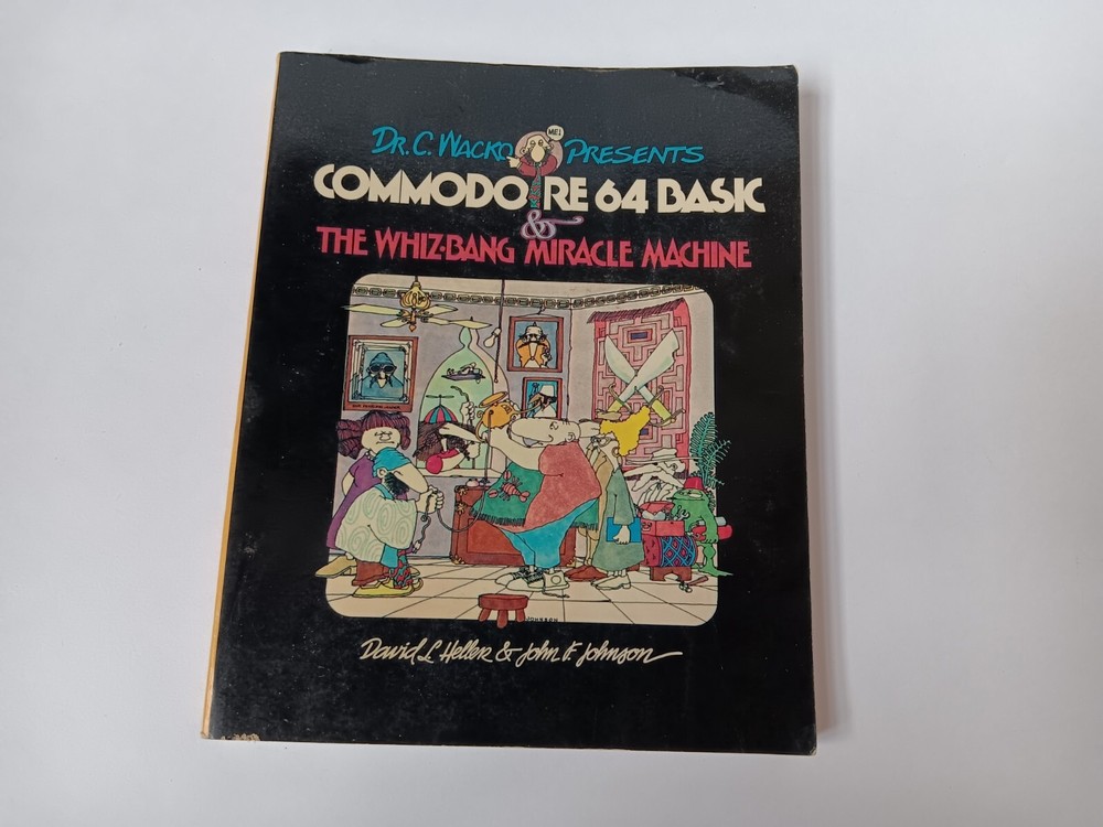 Dr C Wacko Presents Commodore 64 Basic & The WhizBang Micracle Machine Book