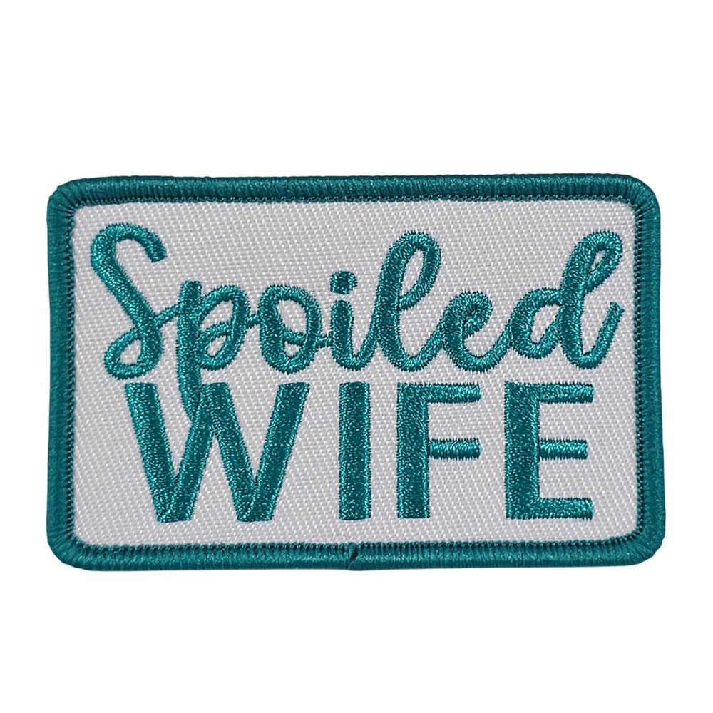 Spoiled Wife - Embroidered Patch