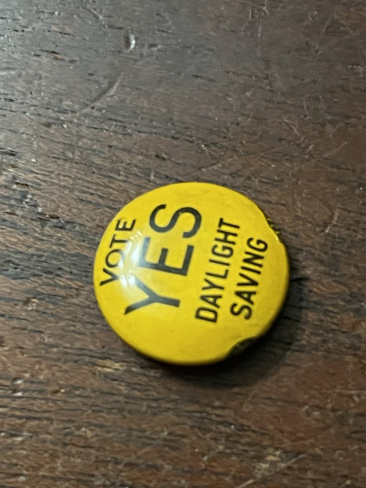 Vote Yes for Daylight Saving Pinback Button