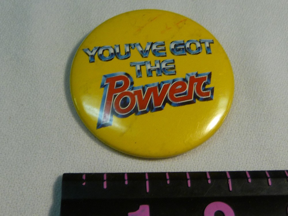 You've Got The Power Pinback