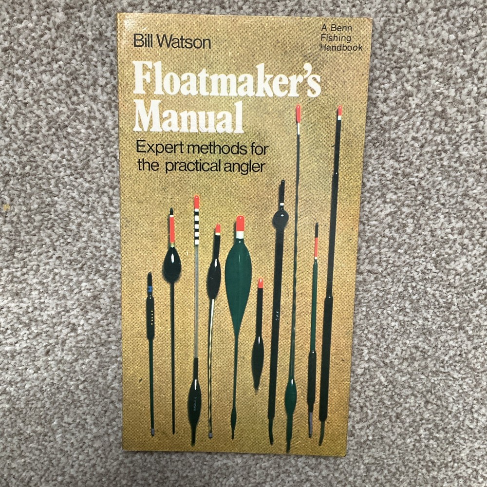 FISHING BOOK, FLOAT MAKERS MANUAL.