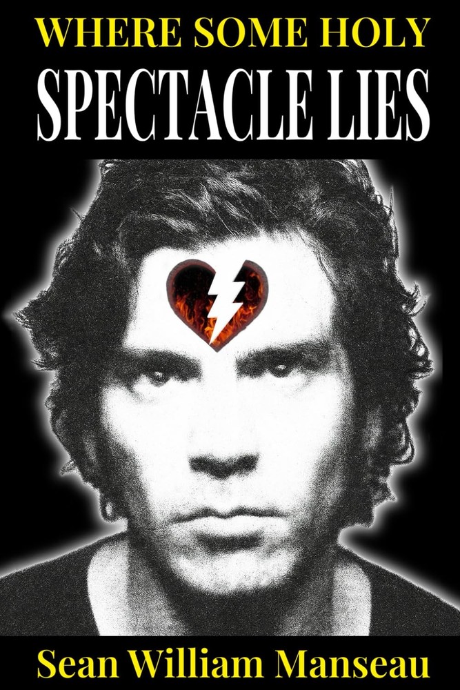 Where Some Holy Spectacle Lies