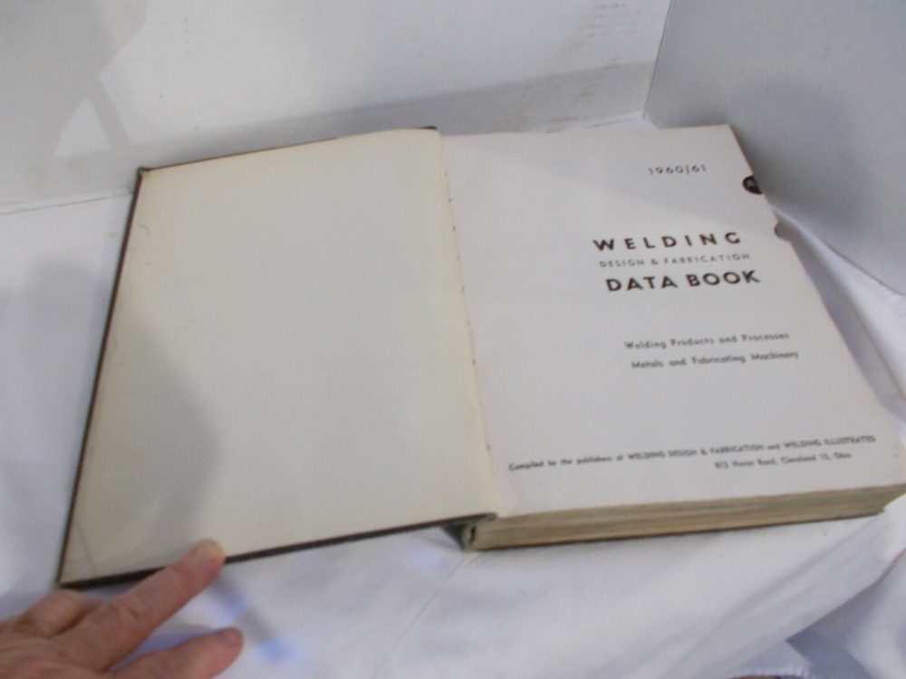 1960-61 Welding Design & Fabrication Data Book W/5 Separate Sections