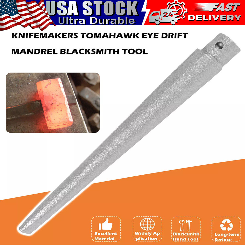 Blacksmith Tomahawk Eye Drift/Mandrel Blacksmith Tool Axe/Hammer Eye Drift Tool