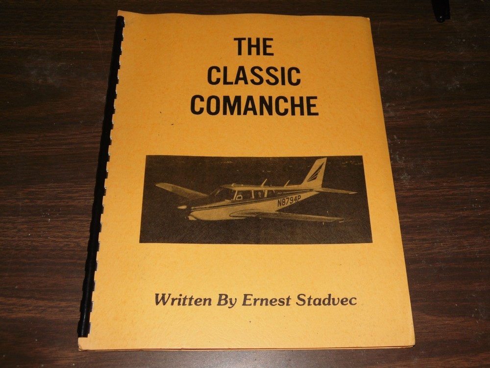 The Classic Comanche Written by Ernest Stadvec