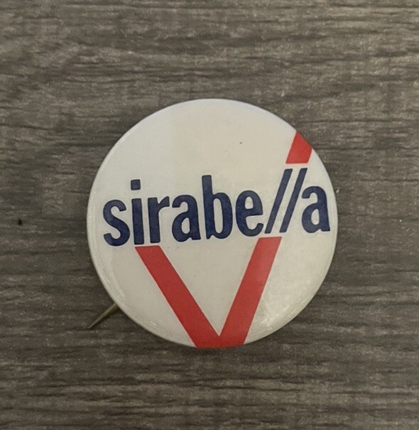 Vintage Sirabella Pinback Button Political