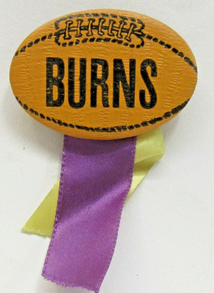 BURNS football shaped pinback button with ribbons wb