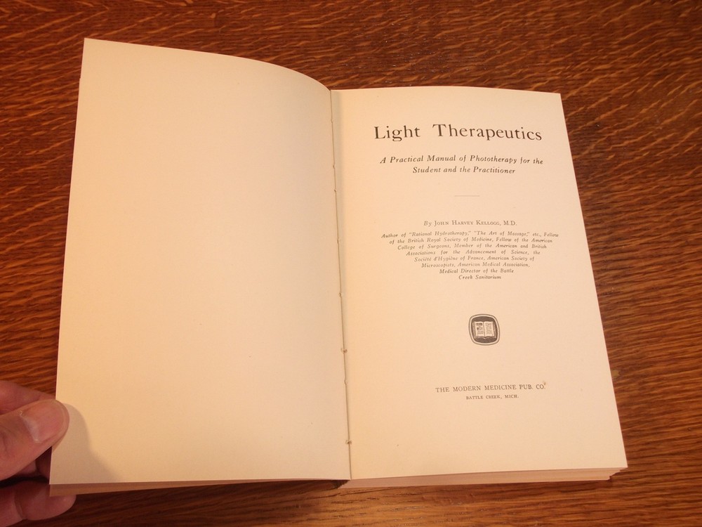LIGHT THERAPEUTICS, 1927, by Dr. John Harvey Kellogg - unbound