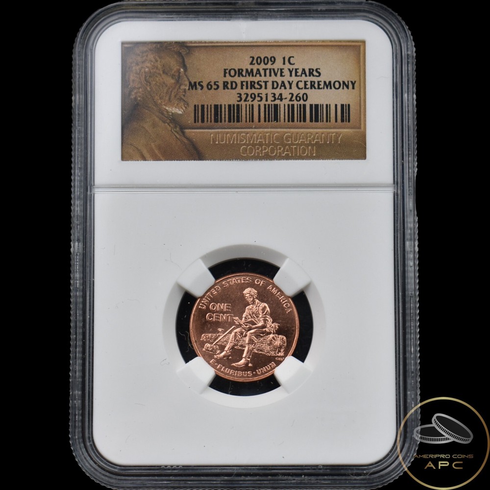 2009 Lincoln Cent Formative Years NGC MS 65 RD First Day Ceremony