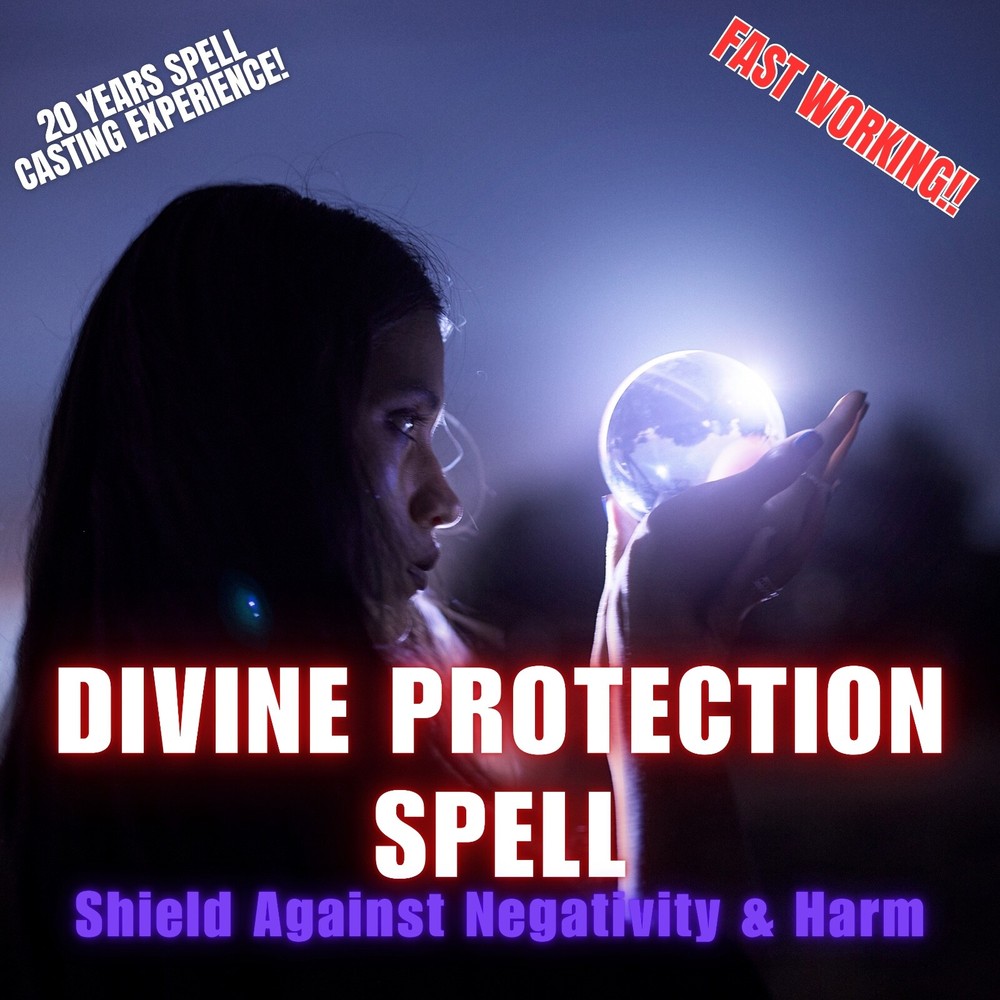 Divine Protection Spell: Shield Against Negativity & Harm