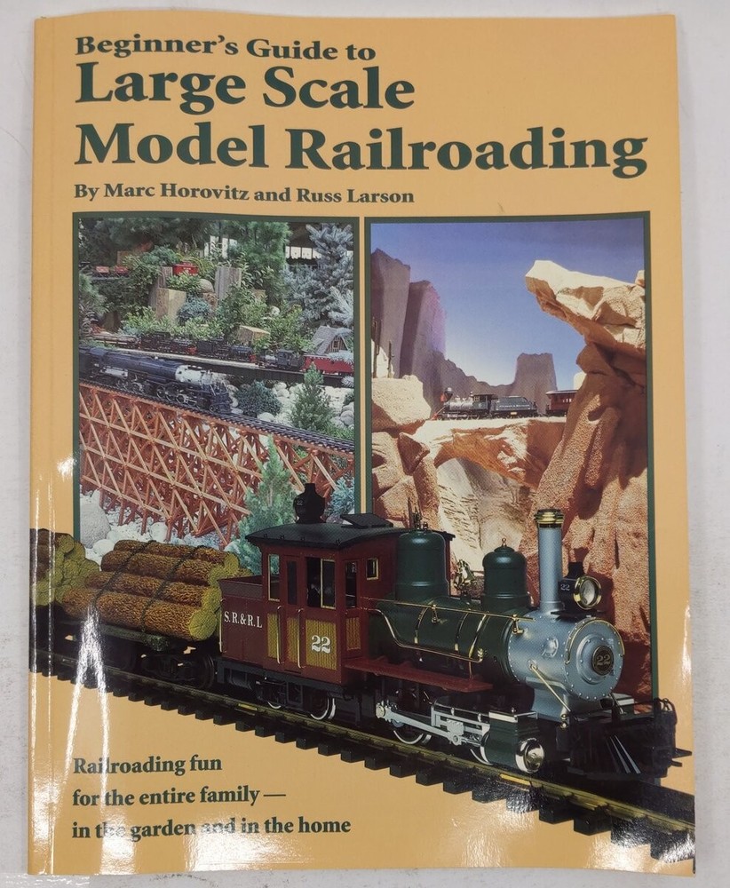 Beginners Guide To Large Scale Model Railroading Paperback Book