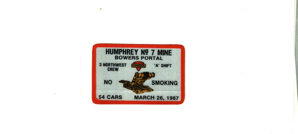 NICE HUMPHREY # 7 MINE NO SMOKING CONSOL COAL CO. COAL MINING STICKER # 996