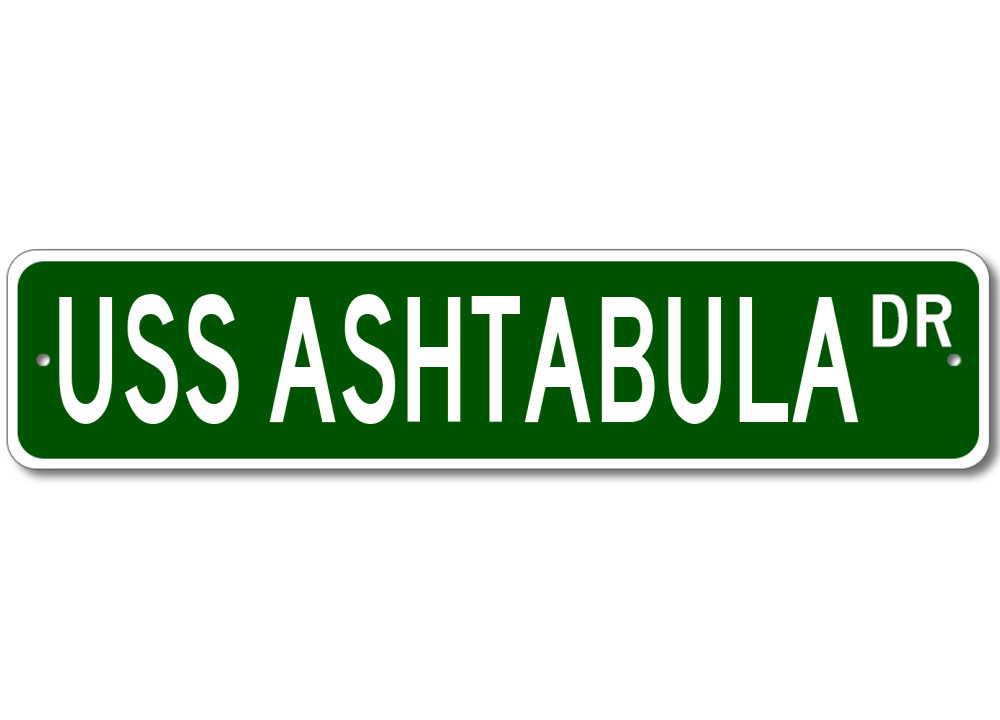 USS ASHTABULA AO 51 Ship Navy Sailor Metal Street Sign - Aluminum