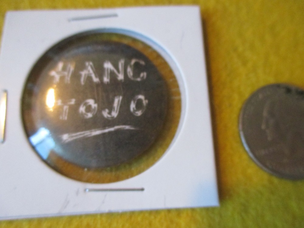 ORIGINAL WWII HOMEFRONT ANTI AXIS HANG TOJO  BUTTON