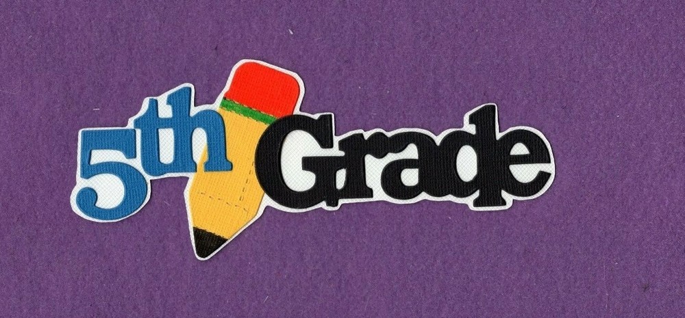 5TH GRADE school pencil die cuts scrapbook cards