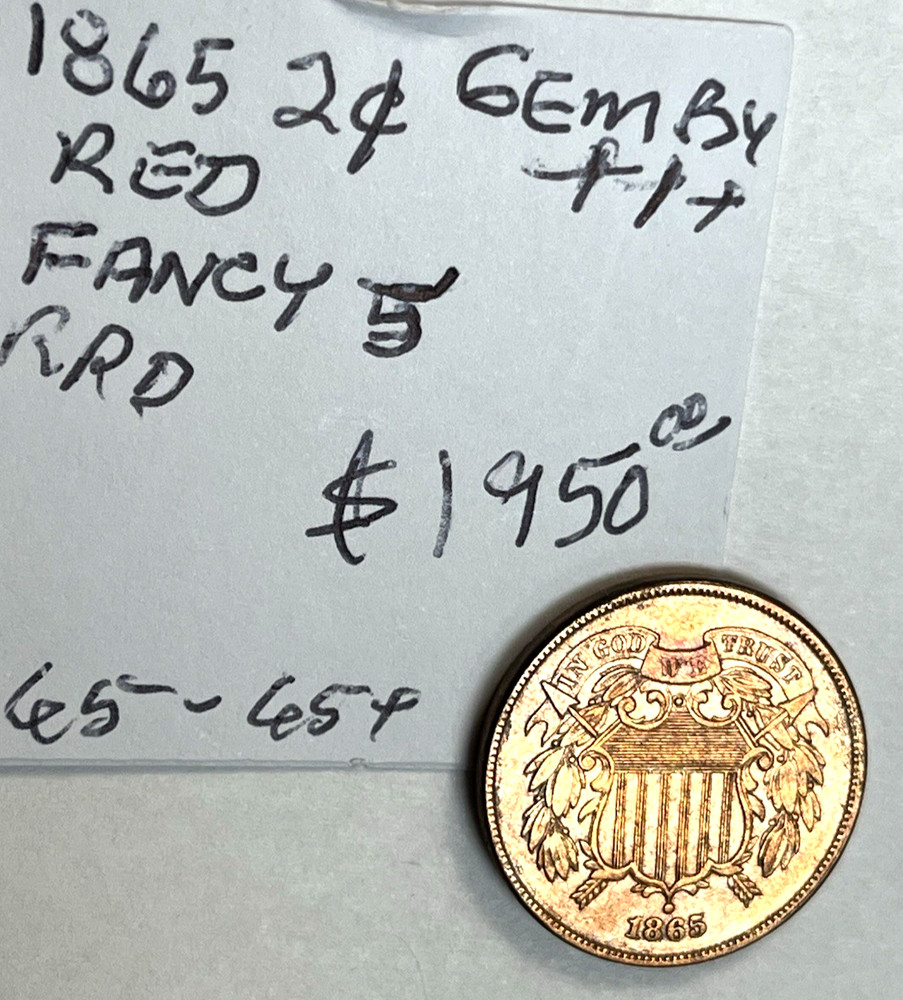 1865 2 Cent Piece Fancy 5 Gembu++ RED RPDate