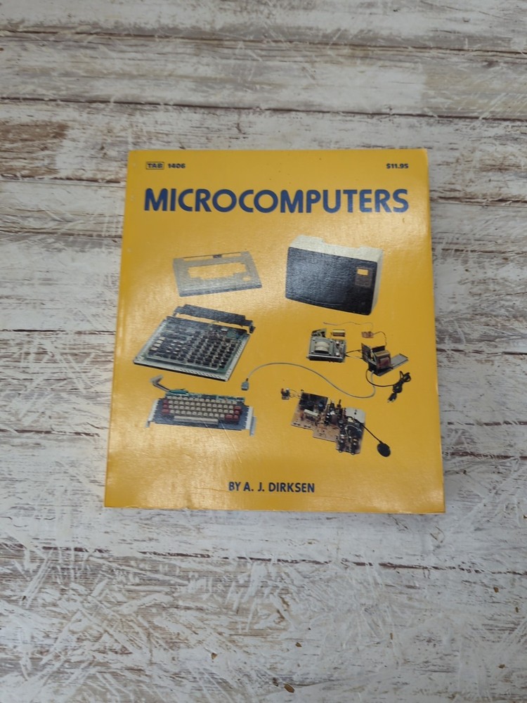 Microcomputers by AJ Dirksen Tab vintage computer book 1st printing Intel