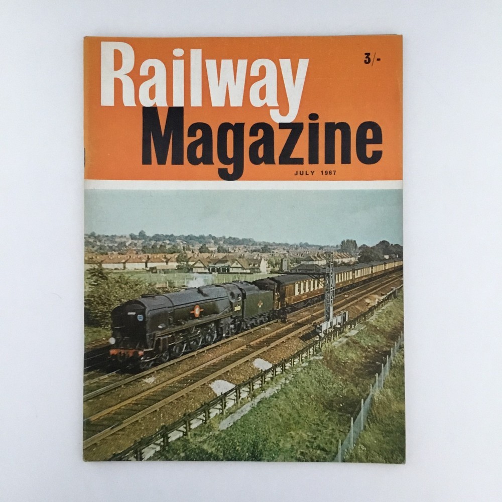 Railway Magazine July 1967