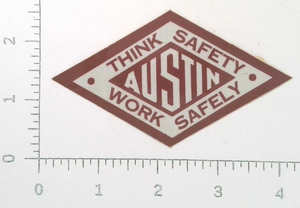 Vintage Austin Think Safety Work Safely Coal Mining Sticker Decal