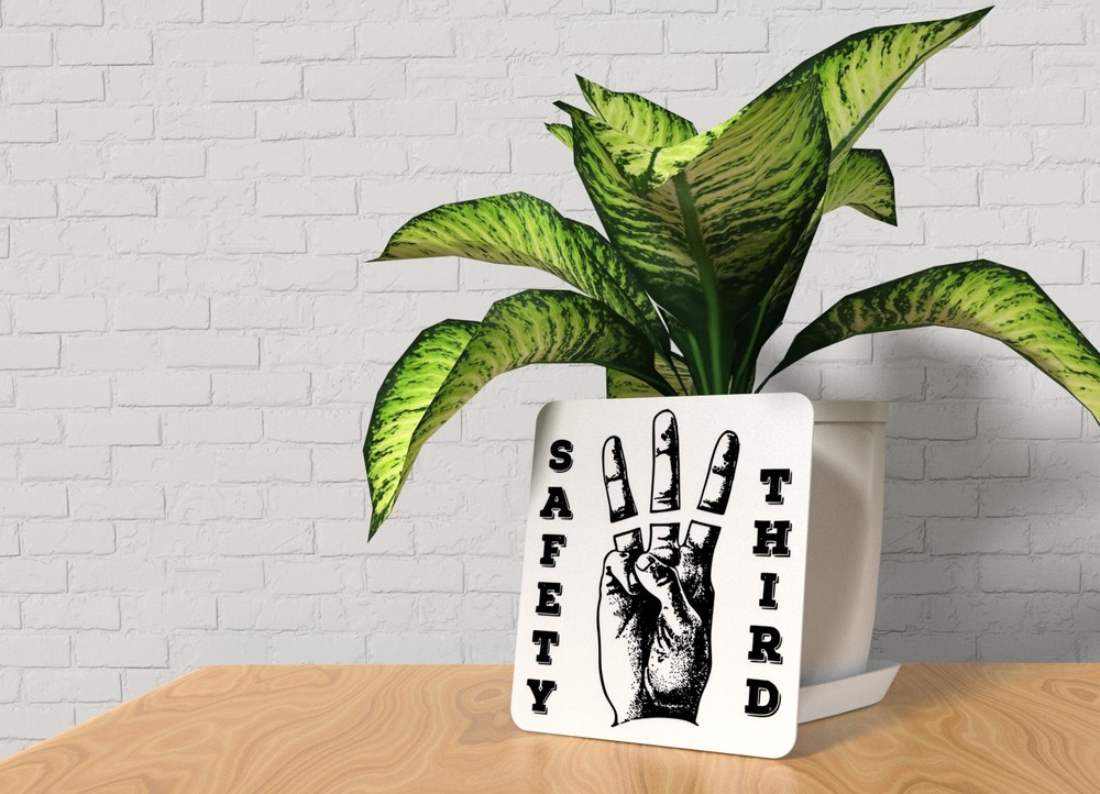 Safety Third | Funny Sign for Home or Office