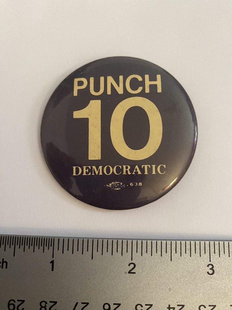 Chicago Punch 10 Democratic Pin Back Button P188