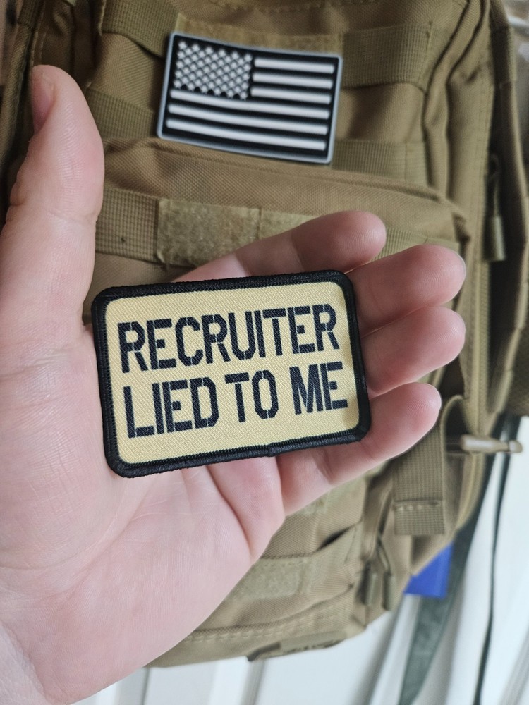Recruiter lied to me military meme 2"x3" hook & loop patch tan