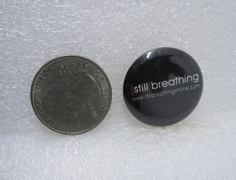 Still Breathing Button Pin