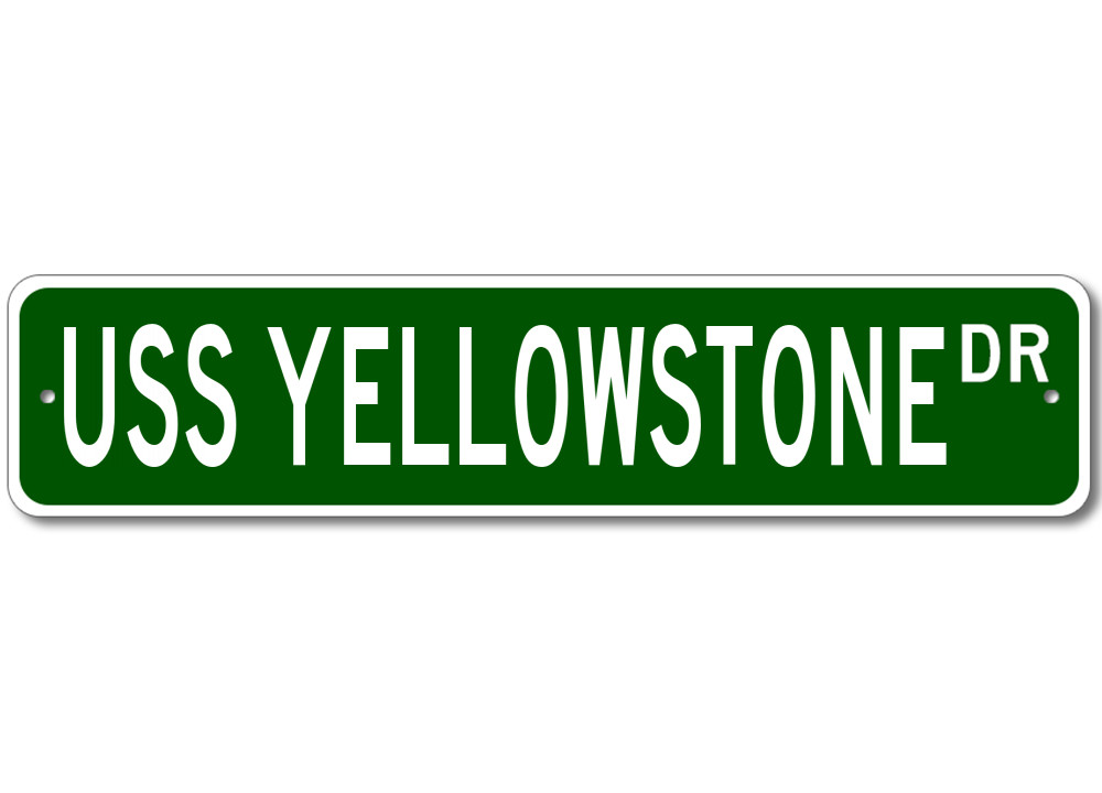 USS YELLOWSTONE AD 41 Ship Navy Sailor Metal Street Sign - Aluminum