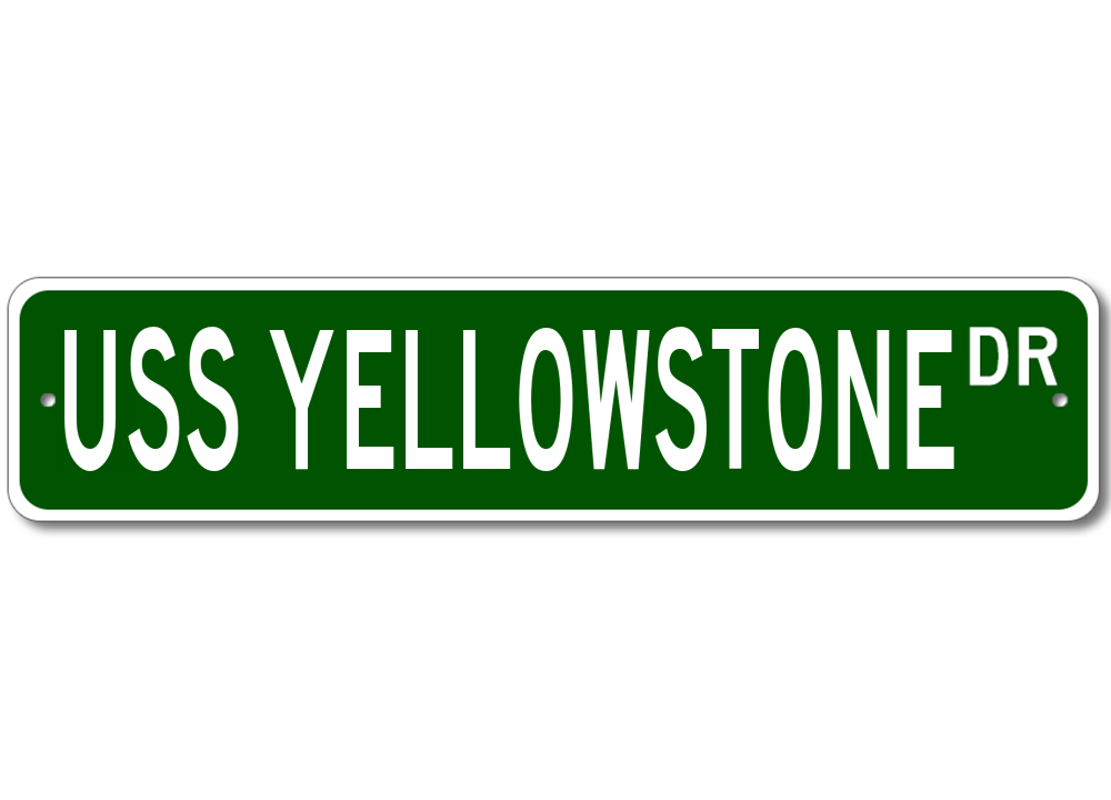 USS YELLOWSTONE AD 41 Ship Navy Sailor Metal Street Sign - Aluminum