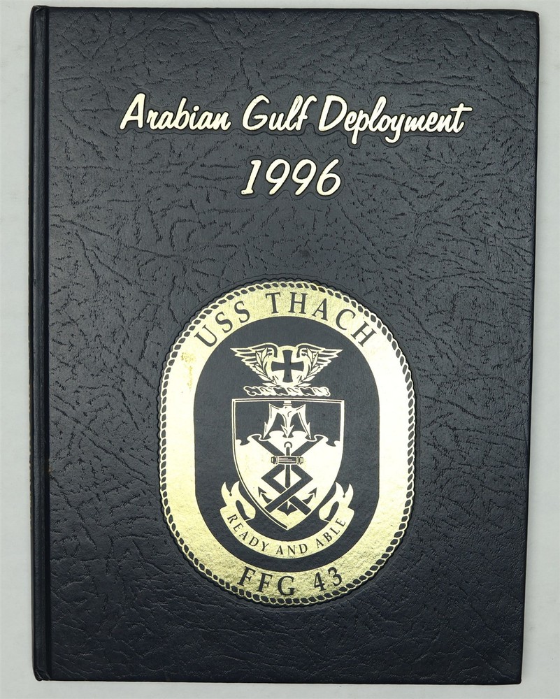 USS Thach (FFG-43) 1996 Arabian Gulf Deployment Cruise Book