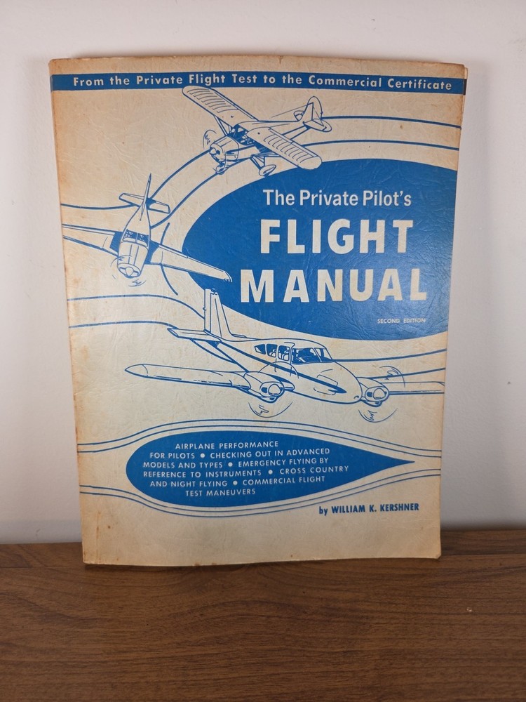 Private Pilot's Flight Manual by William K. Kershner Second Edition 1968 Book
