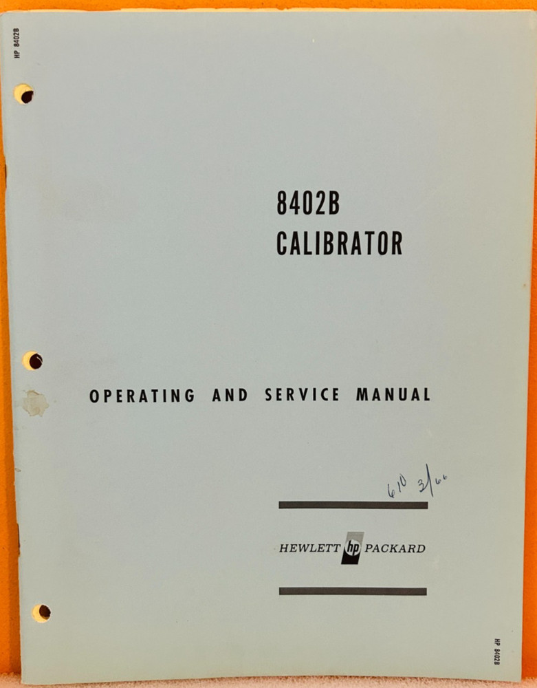 HP 08402-90003 1966 Model 8402B Calibrator Operating & Service Manual.