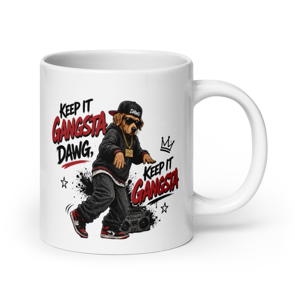 Keep it Gangsta, Dawg Coffee Cup