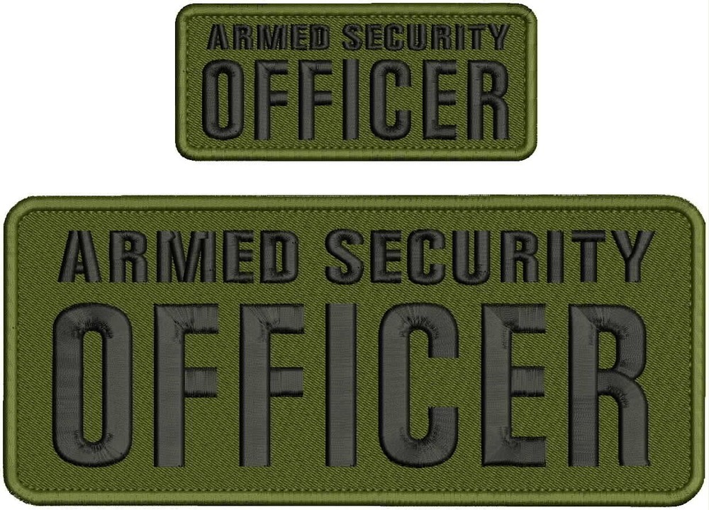 ARMED SECURITY OFFICER EMB PATCHS 4X10 AND 2X5 HOOK ON BACK  BLACK ON OD GREEN