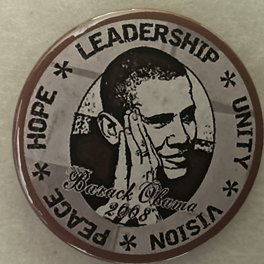 Hope Leadership Unity Vision Peace 2008 Barack Obama  3” pinback button pin