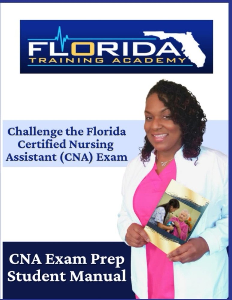 Florida Training Academy's CNA Exam Prep Workbook