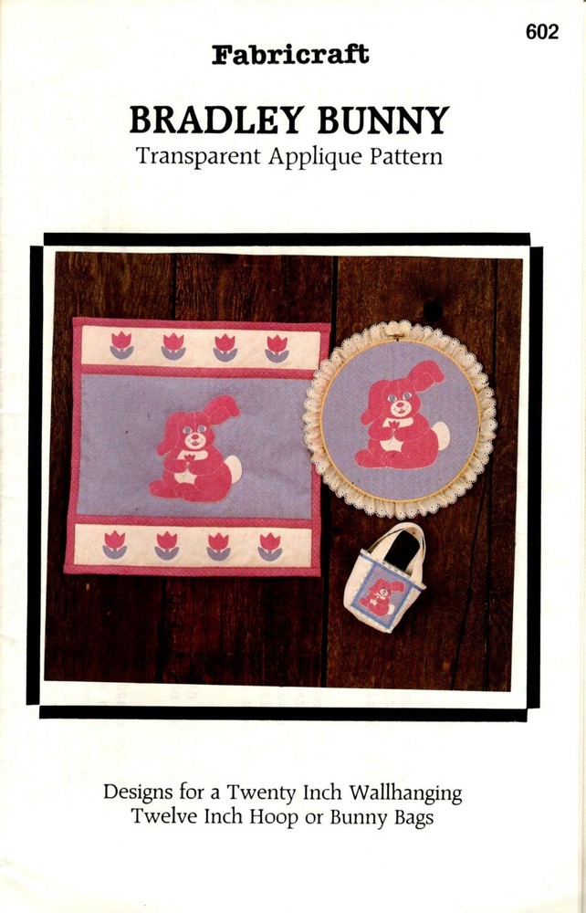 Bradley Bunny Applique Wall Quilt Pattern by Fabricraft 602