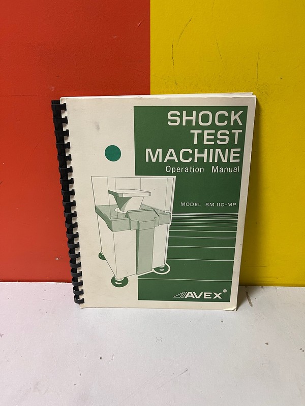 AVEX Electronics SM 110-MP Shock Test Machine Operation Manual