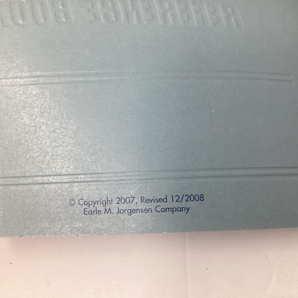 EARLE M. JORGENSEN COMPANY MATERIALS REFERENCE BOOK (COPYRIGHT 2007)
