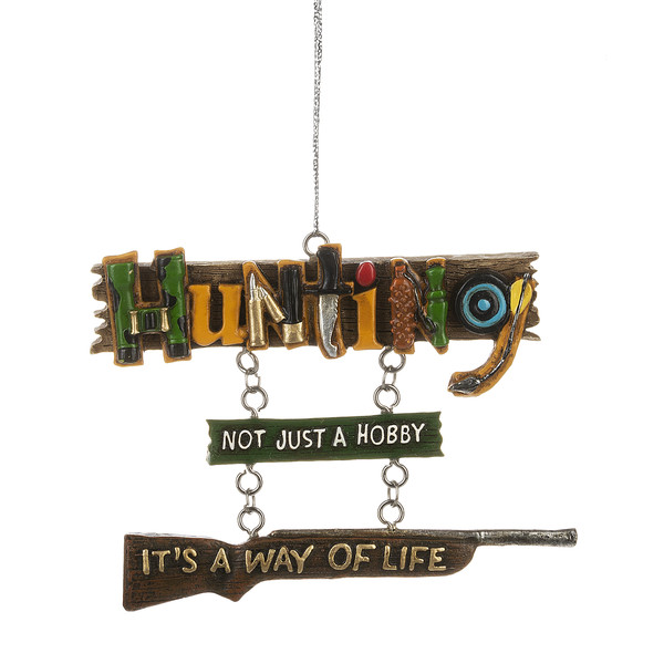 Hunting Not A Hobby..... Ornament