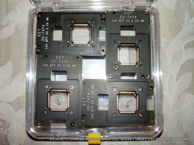 4 EVERETT CHARLES CONTACTOR IC TEST SOCKET 144QFP P22-7074 FREE SHIPPING