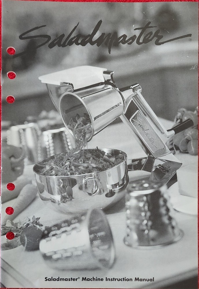 Saladmaster Machine 5N5 Instruction Manual 1990s Using Machine, Cutting Cones