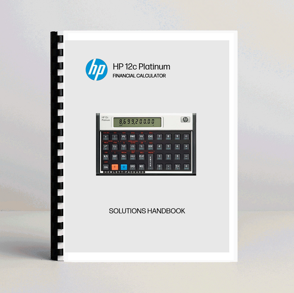Manual for Hewlett Packard HP 12C Platinum : Solutions Handbook