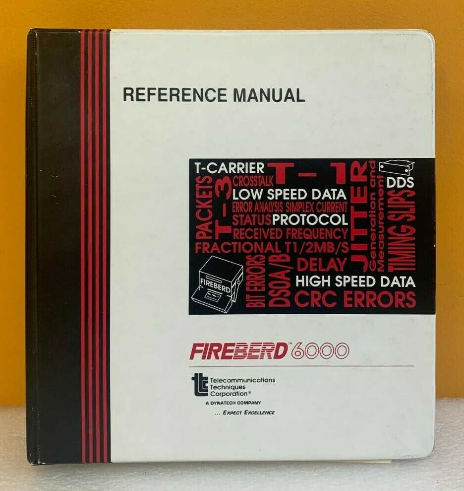 Telecommunications Techniques Corp. ML12120 1994 FireBerd 6000 Reference Manual.